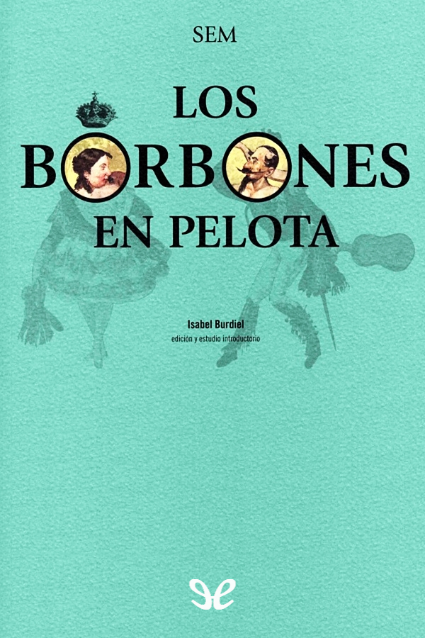 Los Borbones en pelota