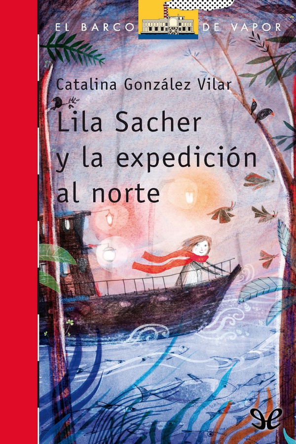 Lila Sacher y la expedición al norte