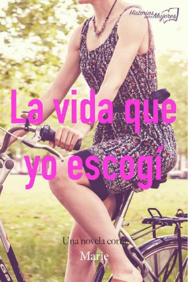 La vida que yo escogí