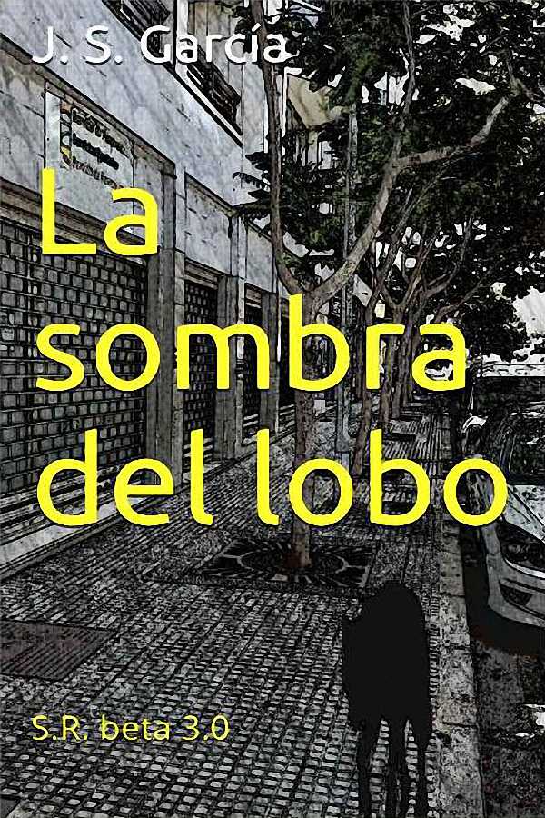 La sombra del lobo: S.R. beta 3.0