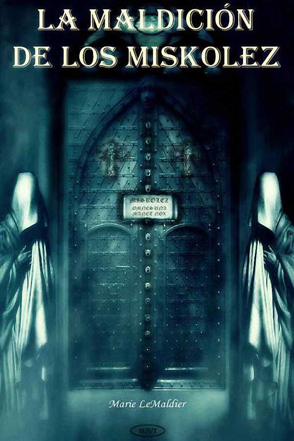La maldición de los Miskolez