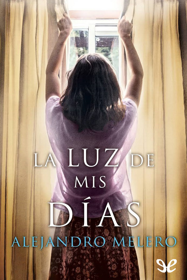 La luz de mis días