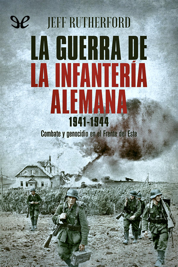 La guerra de la infantería alemana 1941-1944