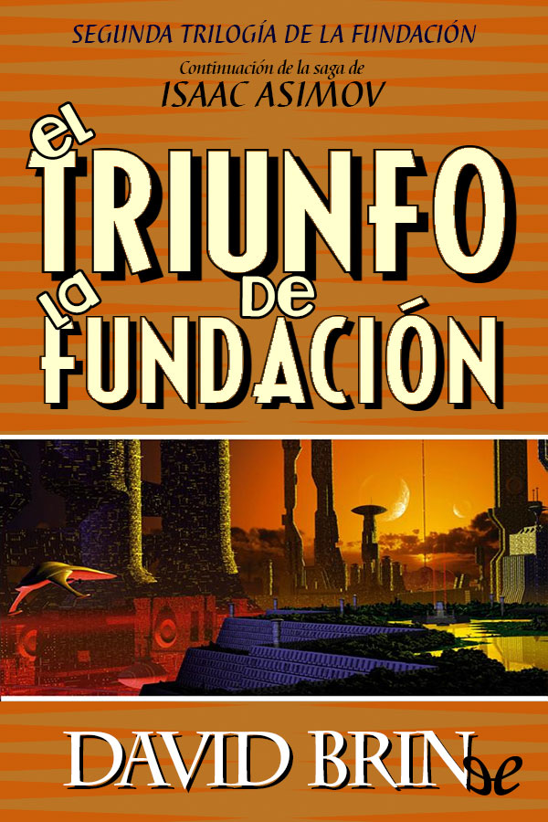 El triunfo de la Fundación