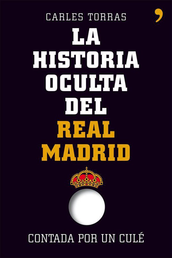 La historia oculta del Real Madrid