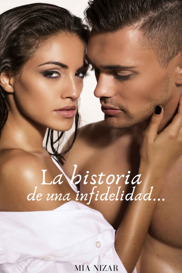 La historia de una infidelidad…