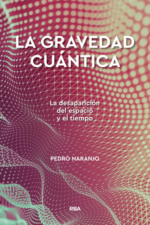 La gravedad cuántica
