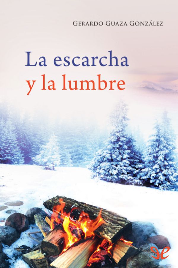 La escarcha y la lumbre