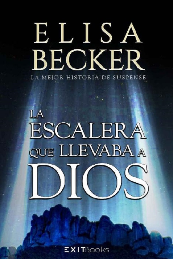 La escalera que llevaba a Dios
