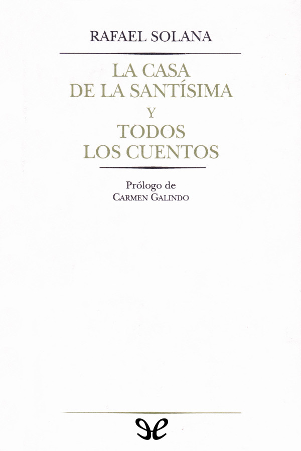 La casa de la Santísima. Todos los cuentos