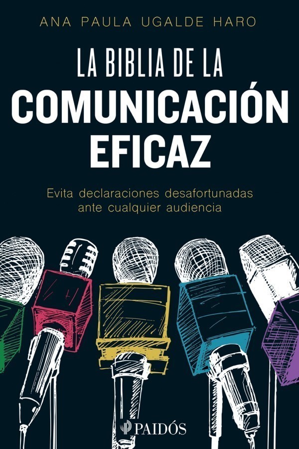 La biblia de la comunicación eficaz