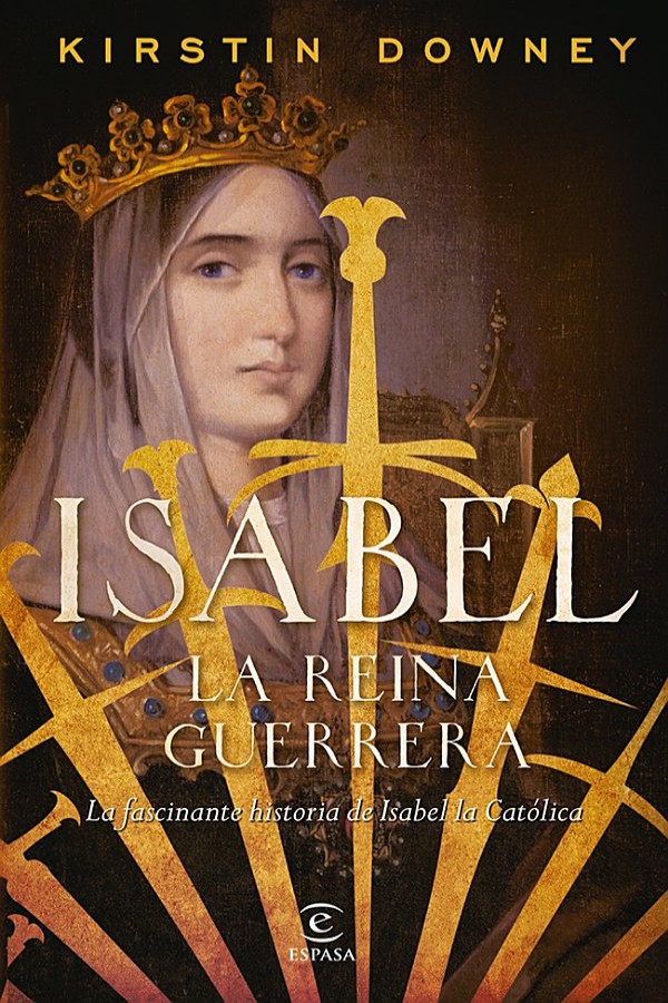 Isabel. La reina guerrera