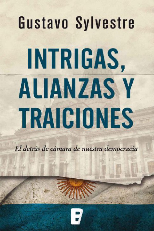Intrigas, alianzas y traiciones