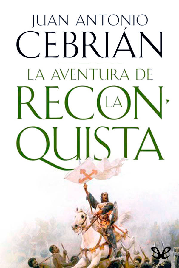 La aventura de la reconquista