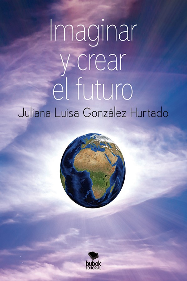 Imaginar y crear el futuro