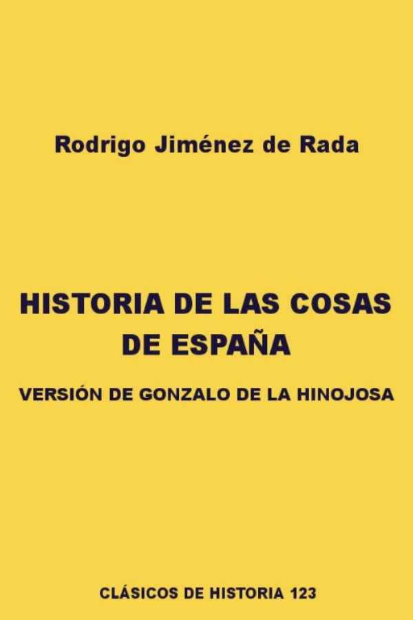 Historia de las cosas de España (versión de Gonzalo de la Hinojosa)