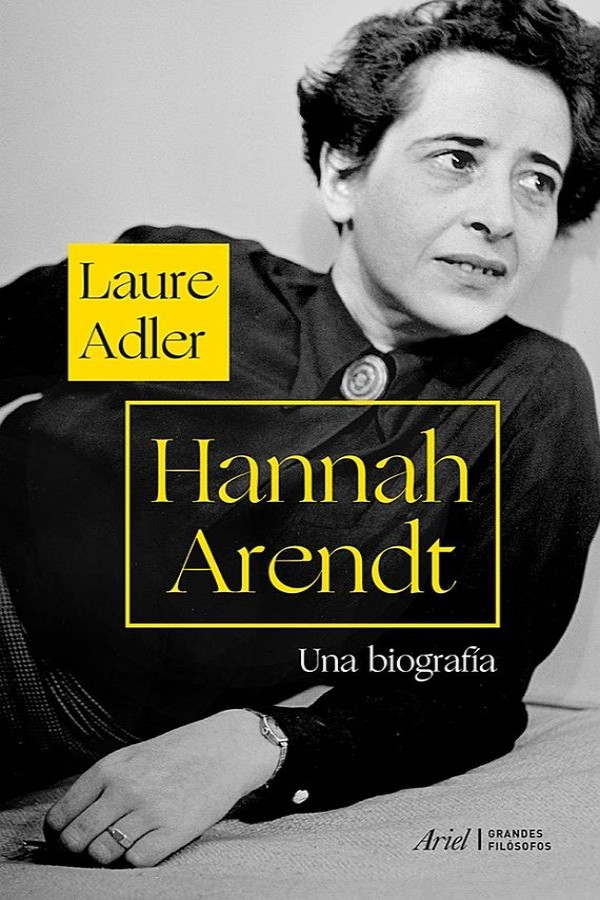Hannah Arendt. Una biografía