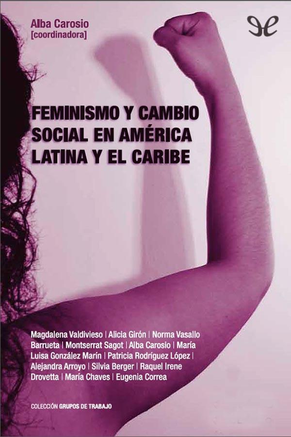 Feminismo y cambio social en América Latina y el Caribe