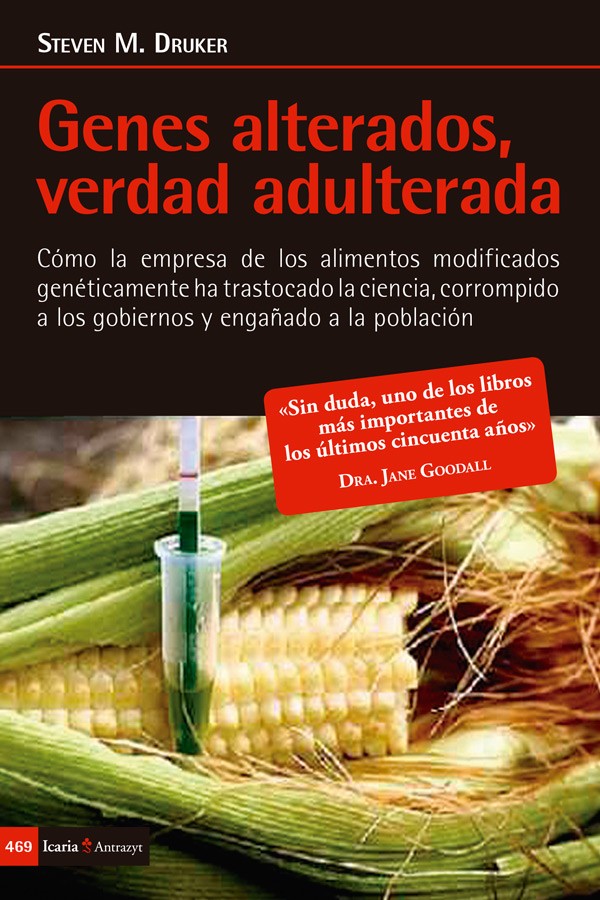 Genes alterados, verdad adulterada