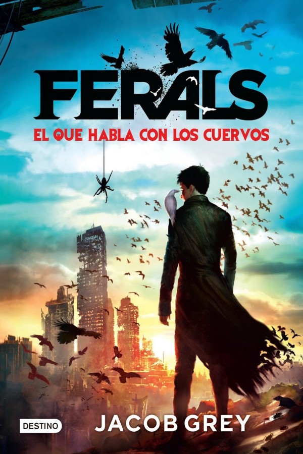 Ferals. El que habla con los cuervos