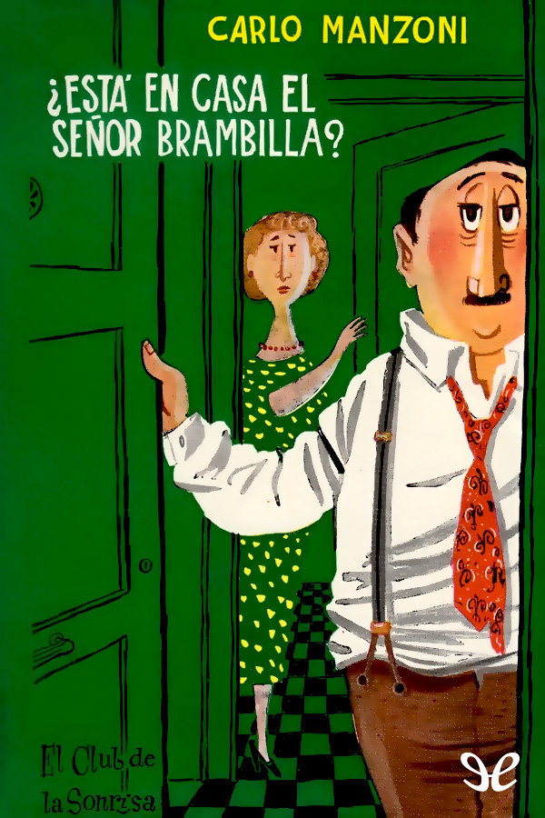 ¿Está en casa el señor Brambilla?