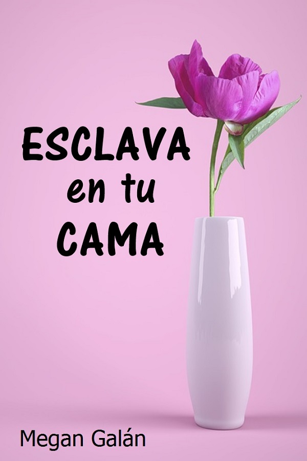 Esclava en tu cama