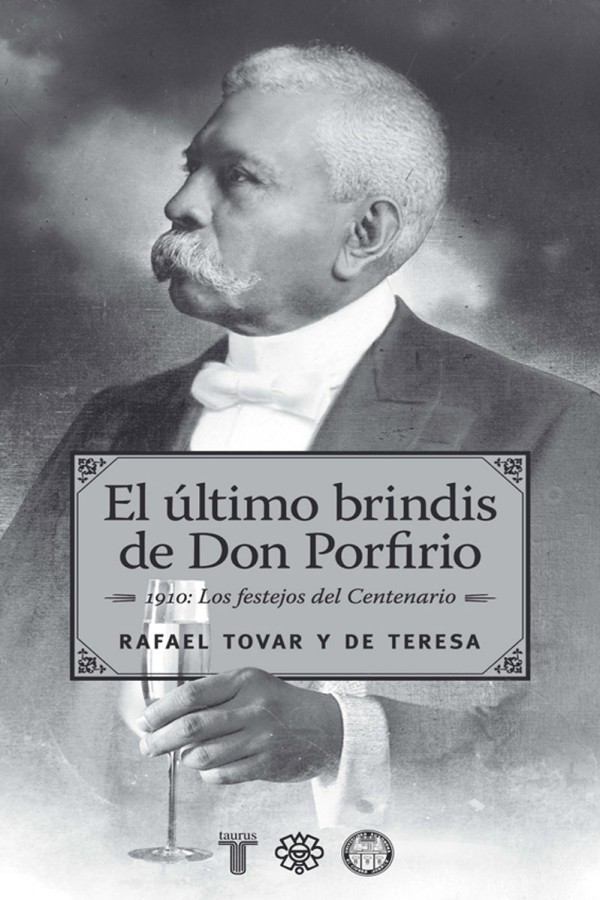 El último brindis de Don Porfirio