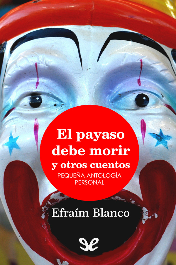 El payaso debe morir y otros cuentos