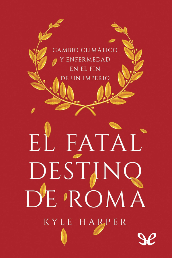 El fatal destino de Roma