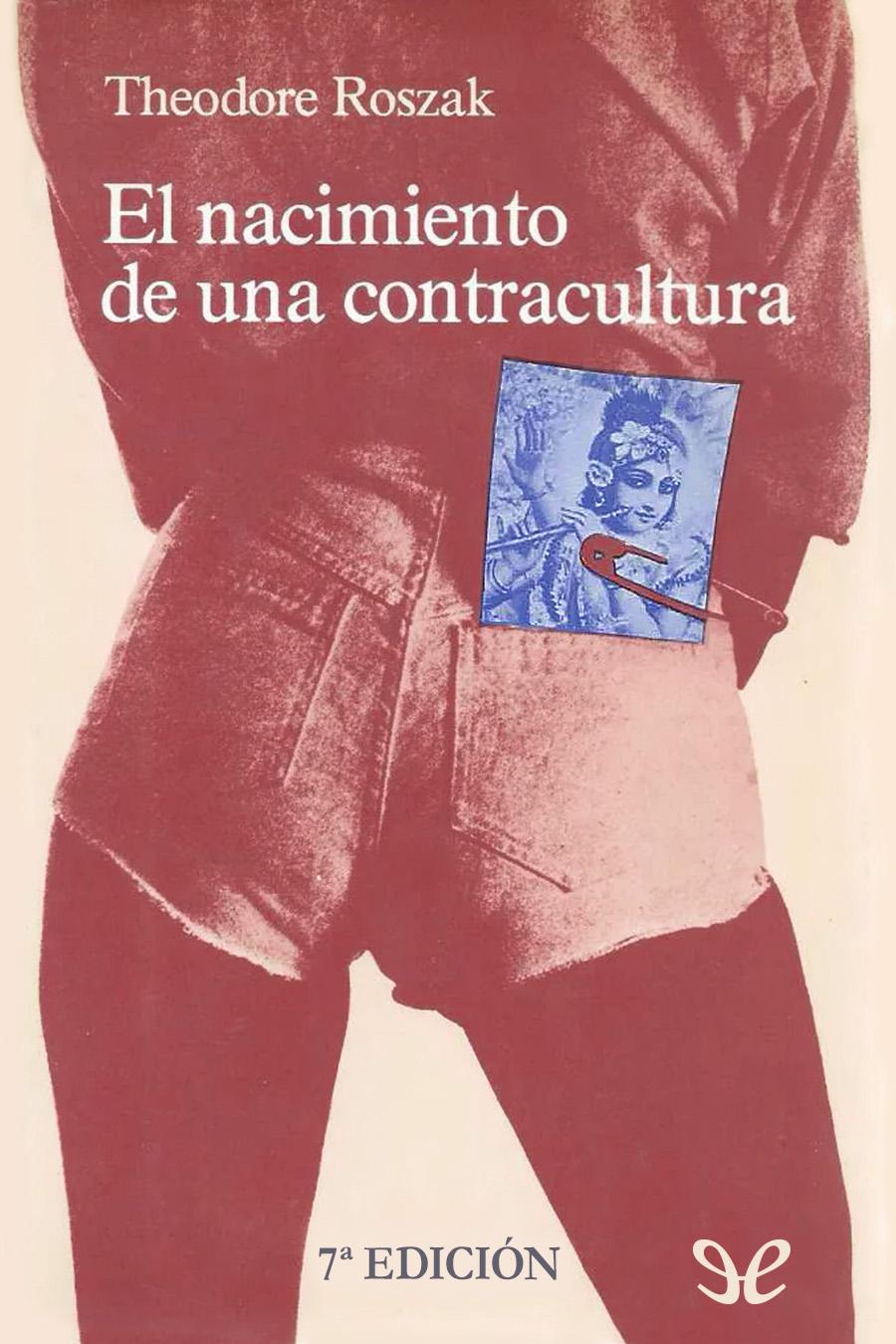 El nacimiento de una contracultura