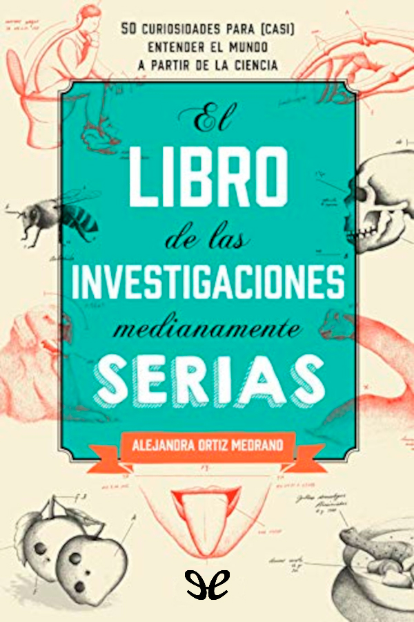 El Libro de las Investigaciones Medianamente Serias
