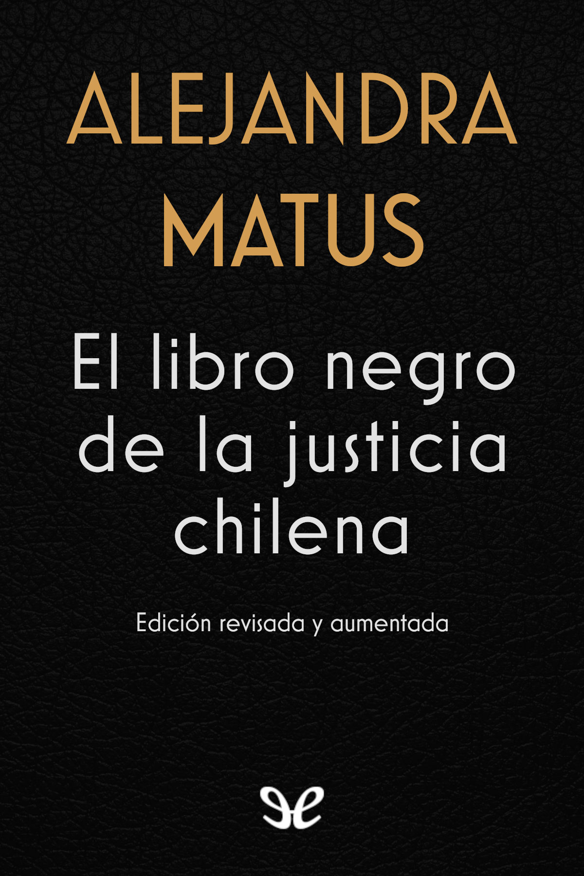 El libro negro de la justicia chilena