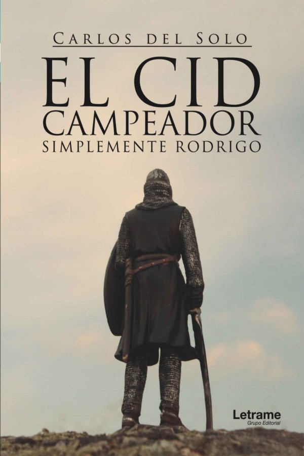 El Cid Campeador simplemente Rodrigo