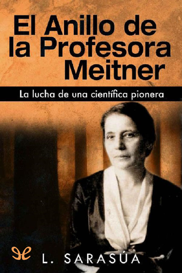 El anillo de la profesora Meitner