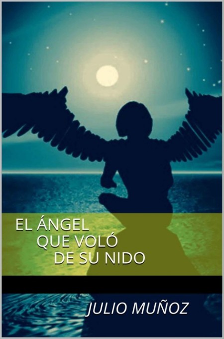 El ángel que voló de su nido
