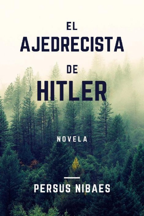El ajedrecista de Hitler
