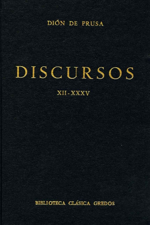 Discursos XII - XXXV (B. C. Gredos)
