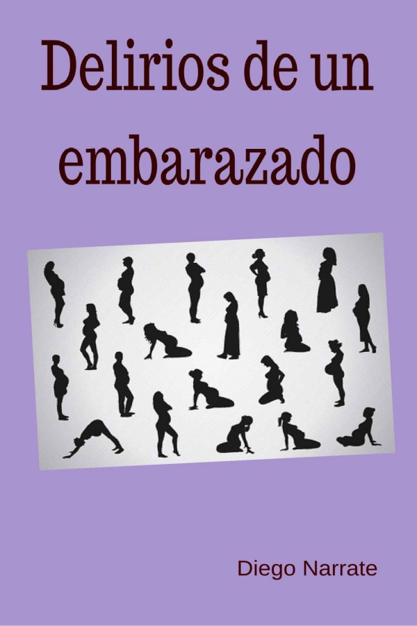 Delirios de un embarazado