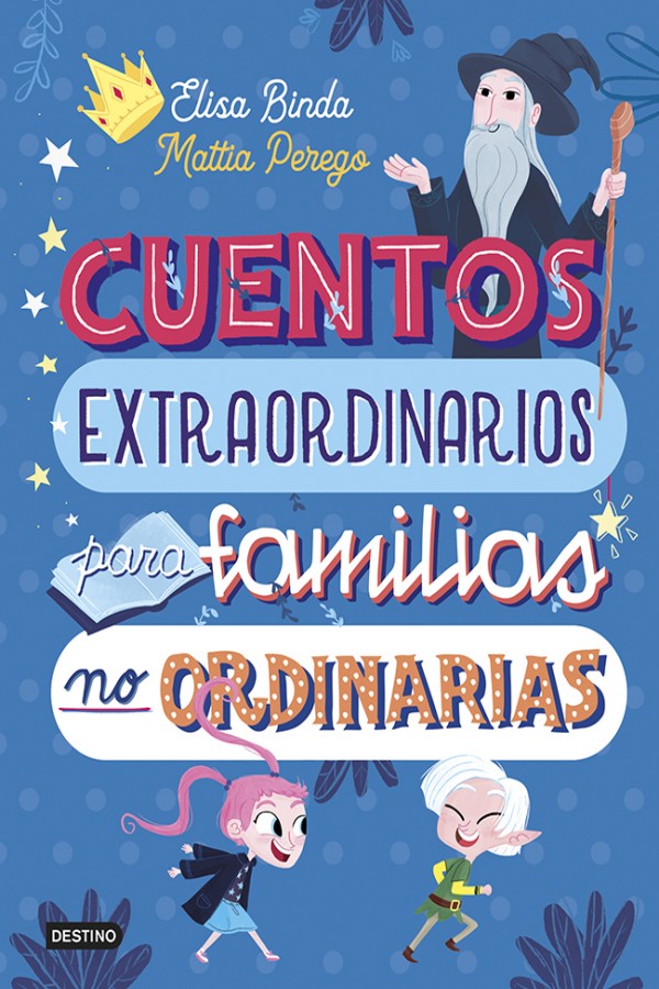 Cuentos extraordinarios para familias no ordinarias