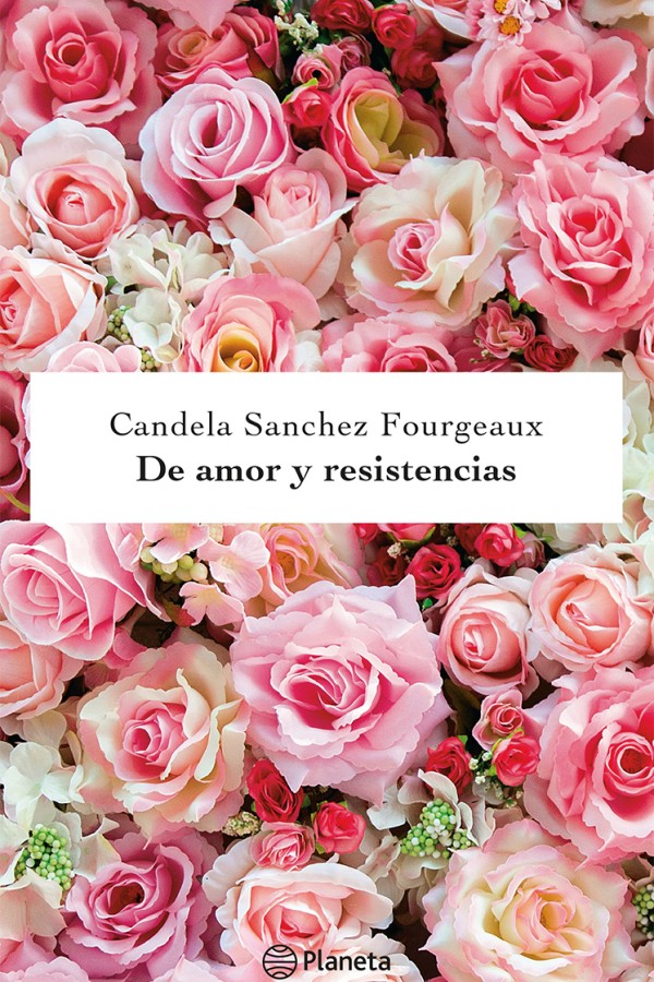 De amor y resistencias