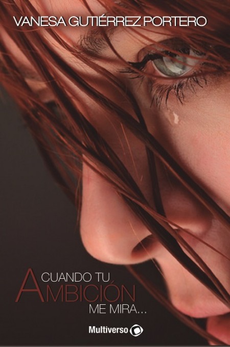 Cuando tu ambición me mira