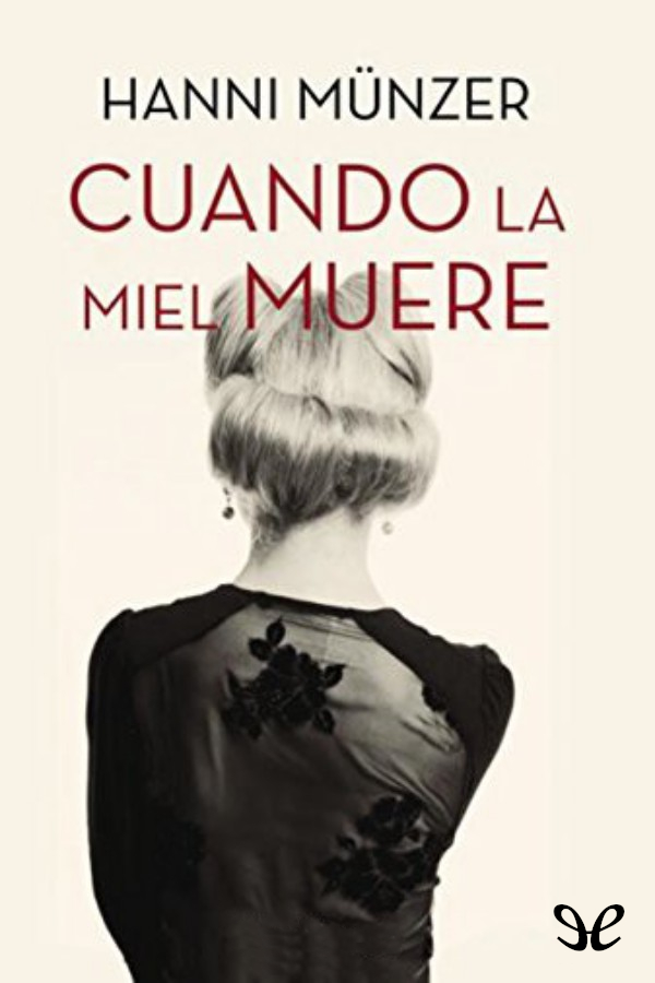 Cuando la miel muere