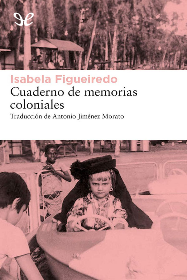 Cuaderno de memorias coloniales