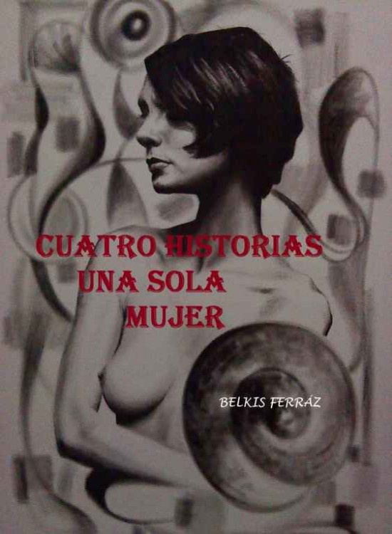 Cuatro historias: una sola mujer