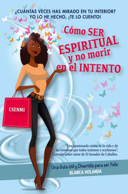 Cómo ser espiritual y no morir en el intento