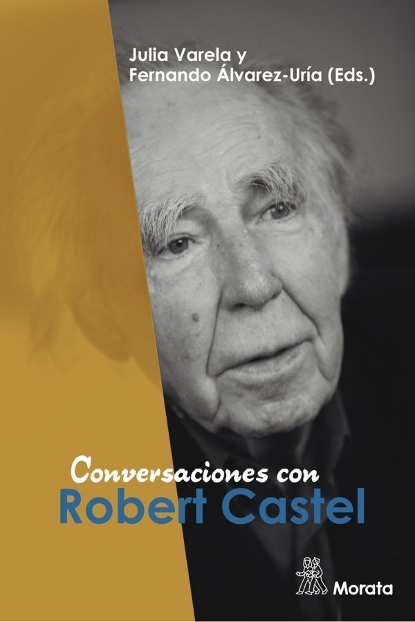 Conversaciones con Robert Castel