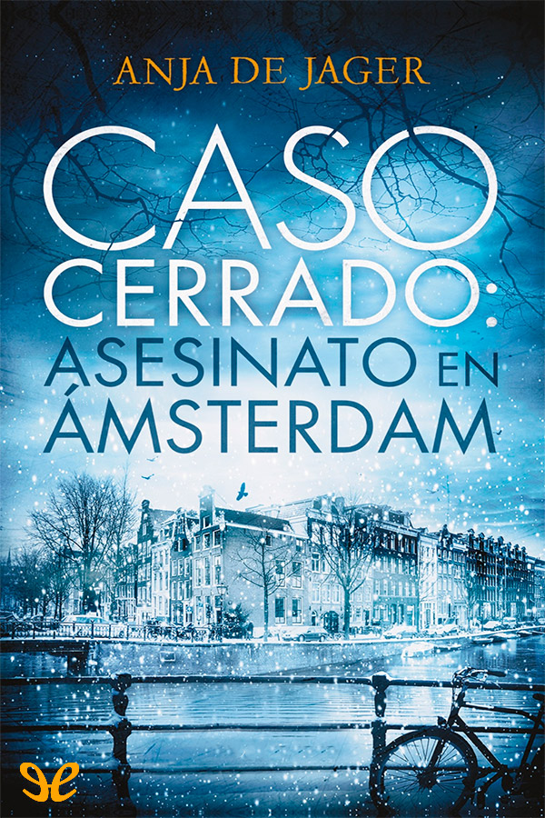 Caso cerrado: asesinato en Ámsterdam