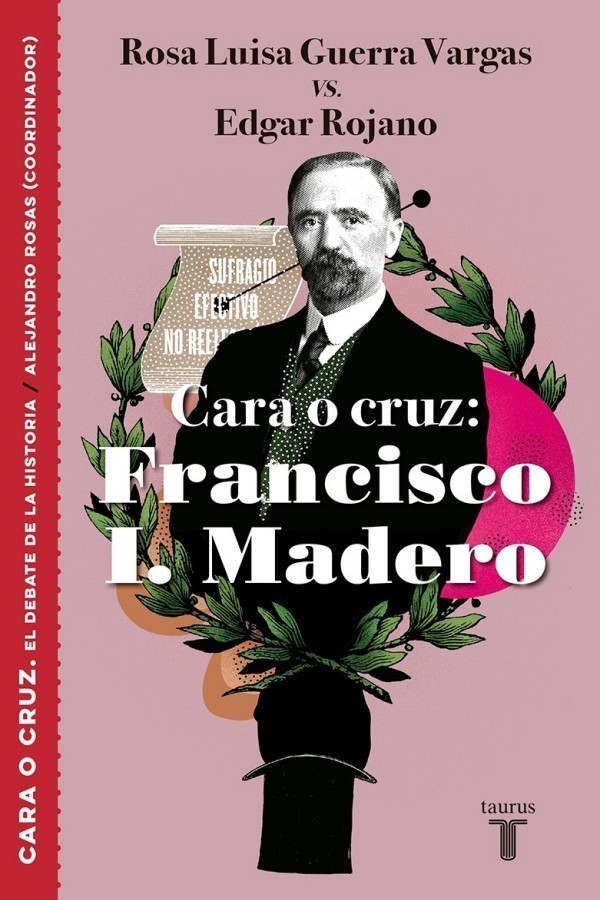 Cara o cruz: Francisco I. Madero