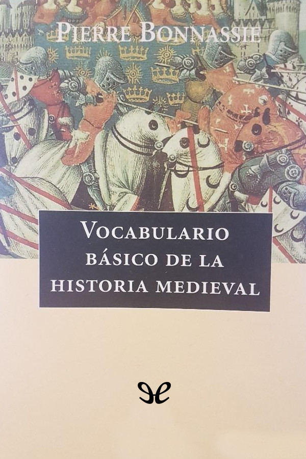Vocabulario básico de la historia medieval