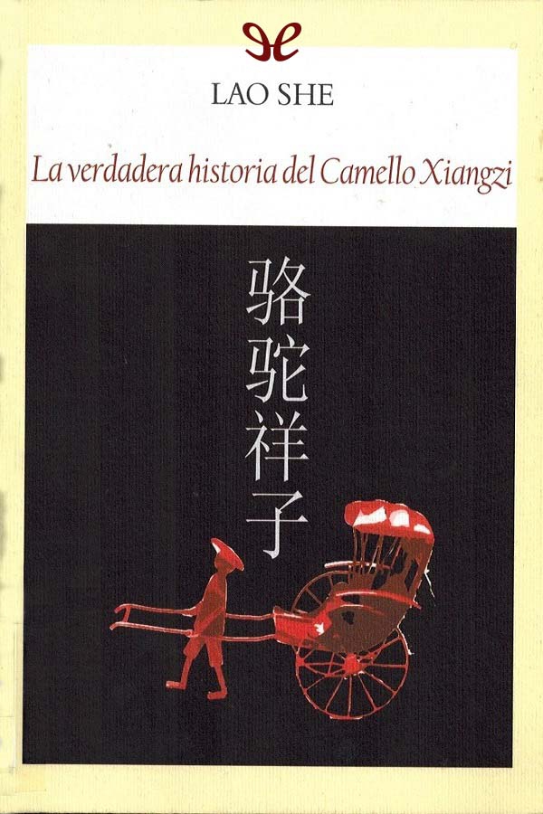 La verdadera historia del Camello Xiangzi